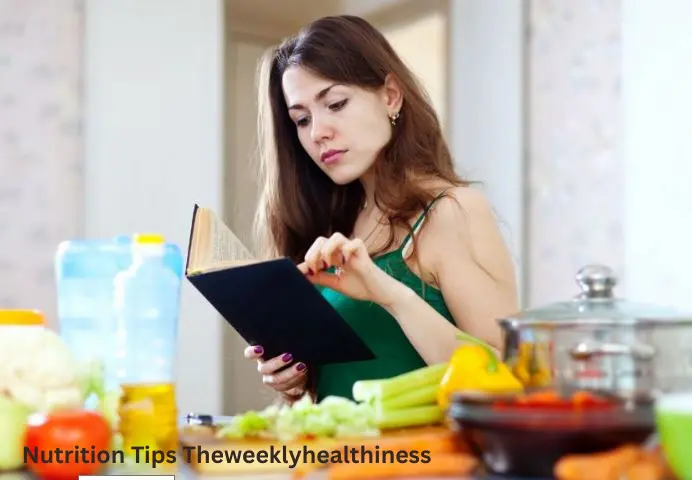 Nutrition Tips Theweeklyhealthiness: A Simple Guide to Healthy Eating